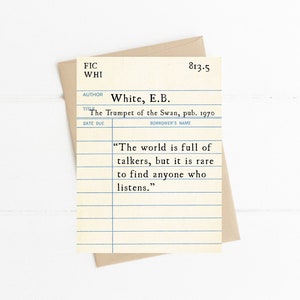 The World is Full of Talkers Quote, E.B. White, The Trumpet of the Swans, Vintage Library Card, Friendship Greeting Card, Book Lover Gift image 1