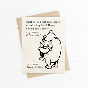 Winnie the Pooh Quote, Piglet Noticed even though He had a Very Small Heart, AA Milne, Winnie Pooh Piglet, Friendship Card, Thank You Card image 1