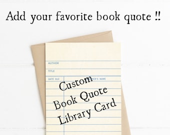 Custom Quote Library Card, Personalized Library Card, Book Lover Gift, Reader Gift, Book Quotes Card, Friendship Card