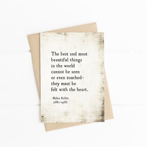 The Best and Most Beautiful Things in the World Quote, Helen Keller Quote, Best Friend Card, Thank You Card, Thinking of You Card