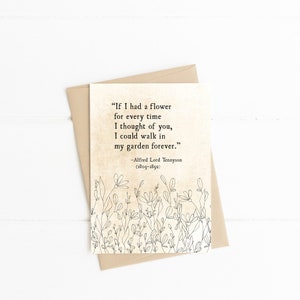 I Could Walk in my Garden Forever Quote, Alfred Lord Tennyson Quote, Romantic Love Note, Card for Her, Love Card