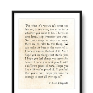 F Scott Fitzgerald Print, For What its Worth, Fitzgerald Quote, Literary Art Print, Grad Graduation Gift, Inspirational Quote, Unframed