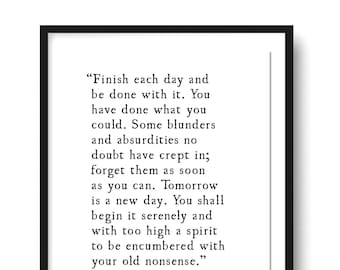 Ralph Waldo Emerson Quote, Finish This Day Quote Print, Graduation Grad Gift, Literary Wall Art Print, Inspirational Quote, Unframed