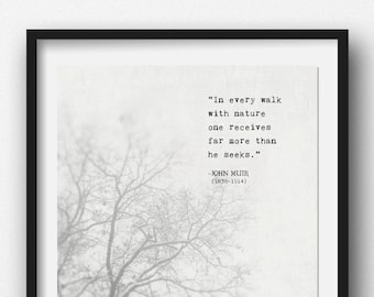 John Muir Quote Art Print, Wilderness Quote Art Print, In Every Walk with Nature Quote,Nature Lover Print, Nature Decor, Unframed
