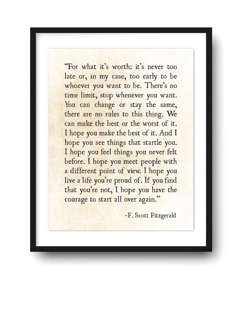 F Scott Fitzgerald Print, For What its Worth, Fitzgerald Quote, Literary Art Print, Grad Graduation Gift, Inspirational Quote, Unframed image 1