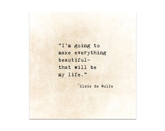 Elsie de Wolfe, Typewriter Quote, Make Things Beautiful, Literary Quote, Book Quote, Typography Inspirational Quote, Large Wall ArtUnframed