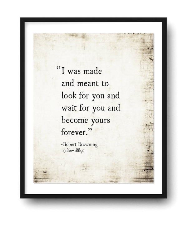 Robert Browning Quote Print Love Poem Wedding Vow Quote Etsy