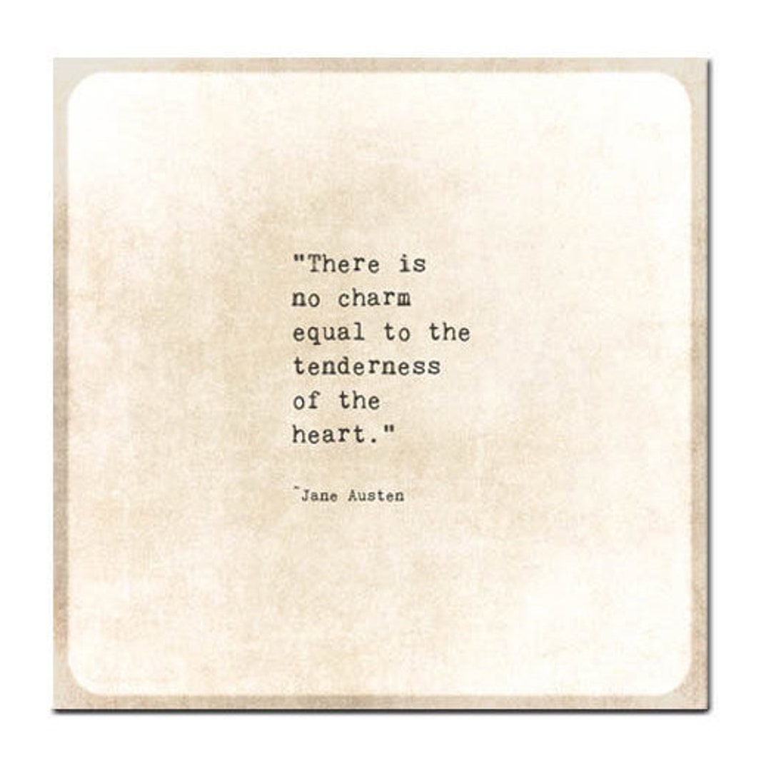 Jane Austen Quote Tenderness of Heart Gold Golden Quote Typography
