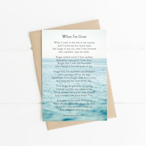 When I&#39;m Gone, Mosiah Lyman Hancock Poem, Funeral Poem, 5x7 Bereavement Sympathy Card, Loss of a Loved One Card, Reading or Eulogy Poem