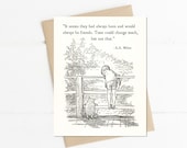 Winnie the Pooh Quote, Always be friends, AA Milne, Pooh Notecard, Thinking of You Card, Book Quotes Card, Best Friend Friendship Card