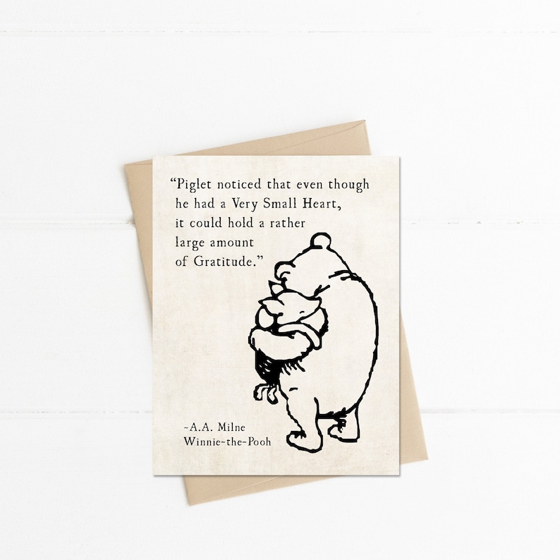 Winnie the Pooh Quote, Piglet Noticed even though He had a Very Small Heart, AA Milne, Winnie Pooh Piglet, Friendship Card, Thank You Card image 1