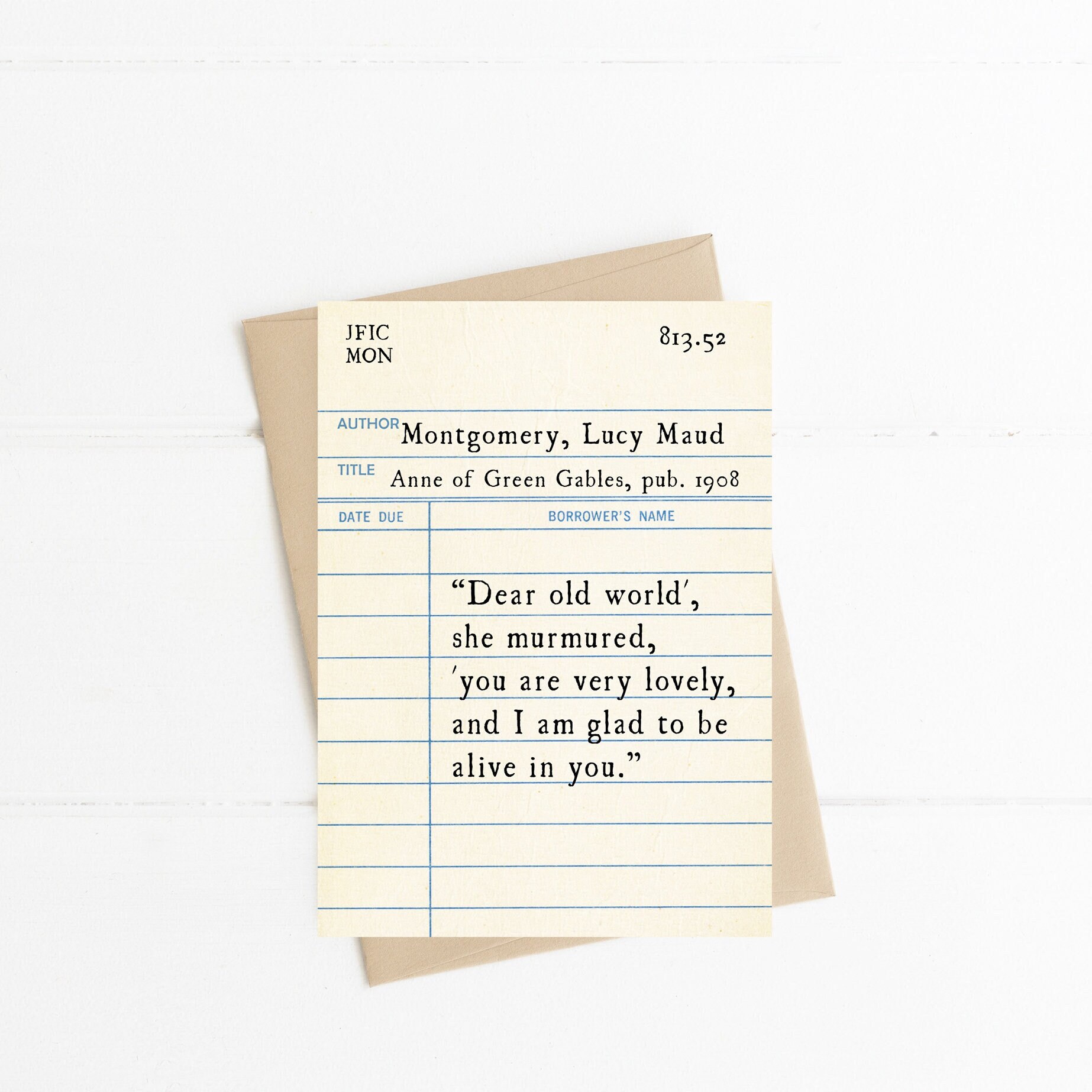 Anne of Green Gables, LM Montgomery Quote Library Card, Dear Old World Quote,  Book Lover Literary Gift, Graduation Card Check out Card