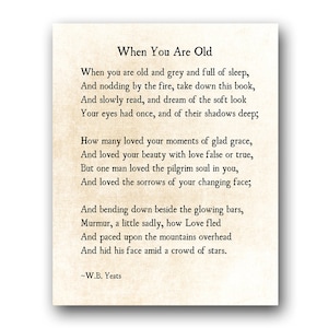 W. B. Yeats When You Are Old Poetry Art Print, William Butler Yeats Poetry, Love Poem, WB Yeats Poem, Literacy Gift, Unframed