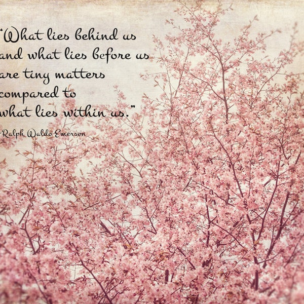 Ralph Waldo Emerson Quote, Inspirational Love Quote, Nature Pastel Pink Floral Photo, Nursery Decor, Fine Art Print, Unframed