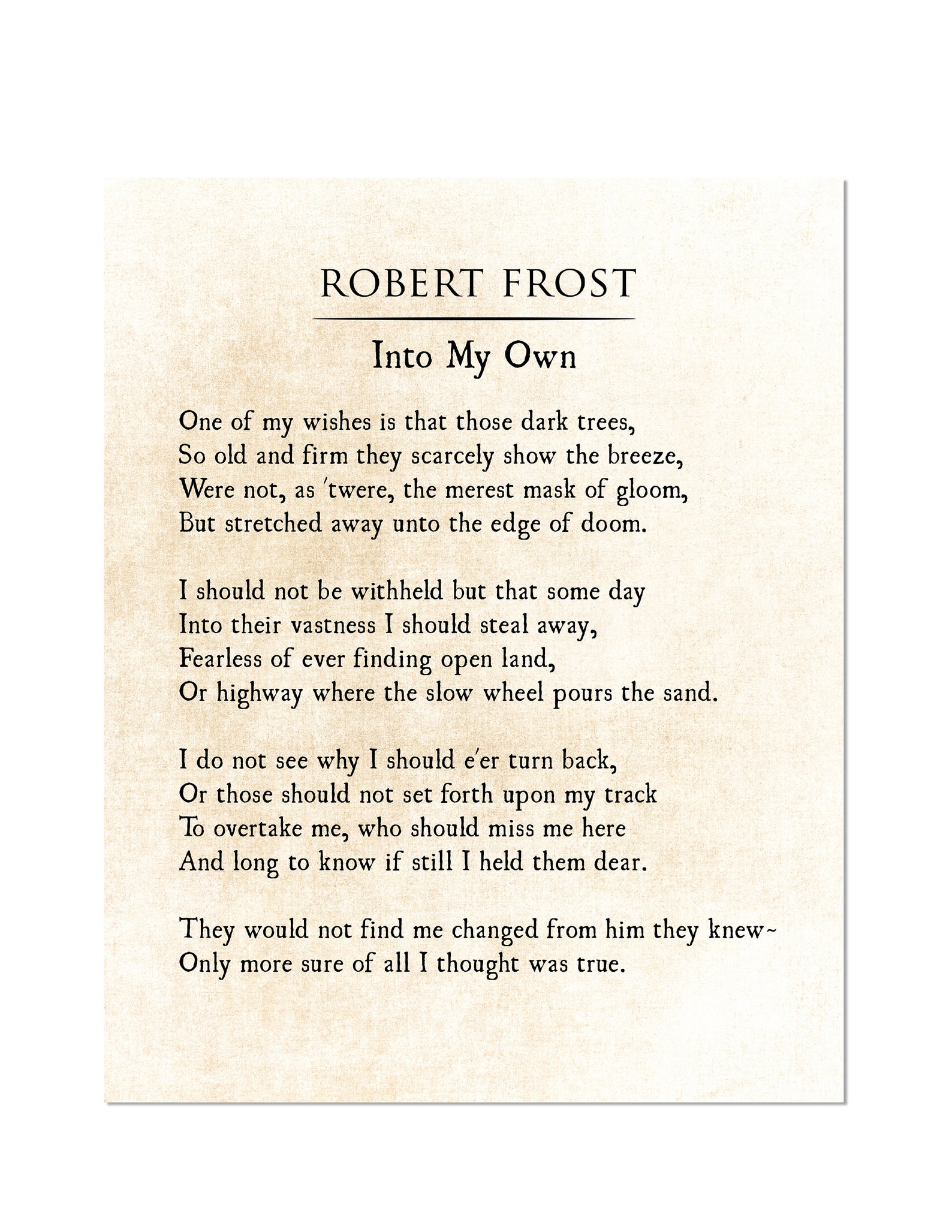 Robert Frost Print Into My Own Poem Print One of My Wishes Etsy