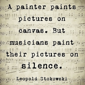 Leopold Stokowski Quote, Musician Gift Idea, Music Lover Gift, Music Quote Art, Unframed