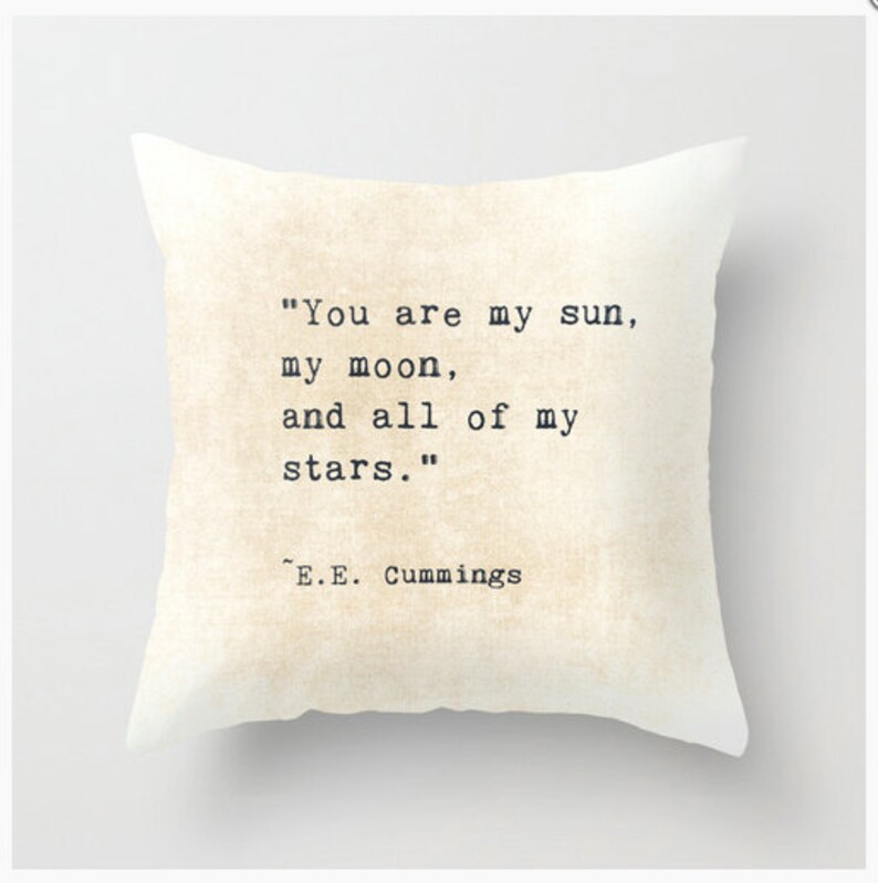 EE Cummings Quote Velveteen Pillow Inspiring Words My Sun Moon Stars Celestial Love Typography Inspirational Quote Home Decor Bedroom Decor image 1