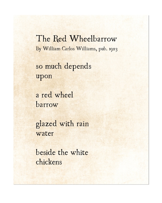 The Red Wheelbarrow William Carlos Williams, Poetry Art The Red Wheelbarrow William Carlos Williams, Poetry Art
