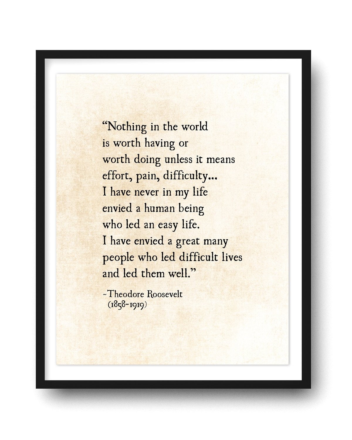 Theodore Teddy Roosevelt Quote Art Print, Work Hard Quote, Graduation ...