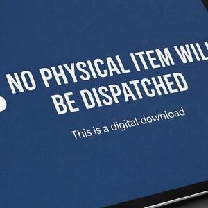 May include: A digital download announcement on a tablet screen. The text "NO PHYSICAL ITEM WILL BE DISPATCHED" is displayed in white against a dark blue background, with a cloud icon. The text "This is a digital download" is also visible.