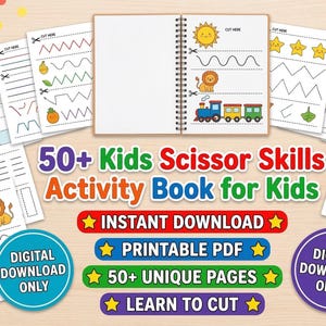May include: A colorful activity book for kids with the title "50+ Kids Scissor Skills Activity Book for Kids". The book includes pages with cutting exercises, illustrations of a sun, lion, train, and stars. The words "Instant Download", "Printable PDF", "50+ Unique Pages", and "Learn to Cut" are also visible.
