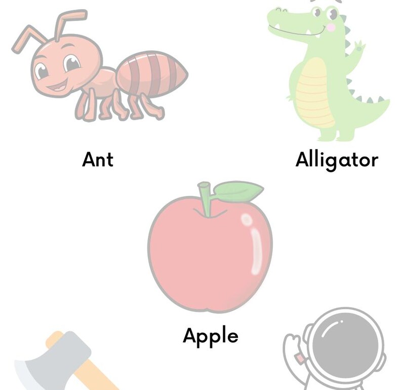 May include: A white background features cartoon illustrations of an ant, an alligator, an apple, and an astronaut. The word "Ant" is below the ant illustration. The word "Alligator" is below the alligator illustration. The word "Apple" is below the apple illustration.