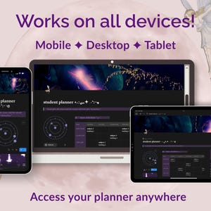 May include: A digital planner interface displayed on a smartphone, laptop, and tablet. The screens feature a dark theme with purple accents and the text "student planner." The image includes the text "Works on all devices!" and "Access your planner anywhere."