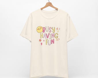 Busy Having Fun Shirt | Retro Smiley Face Graphic Tee | Cute Teacher Shirt | Colorful Positive Vibes T-Shirt