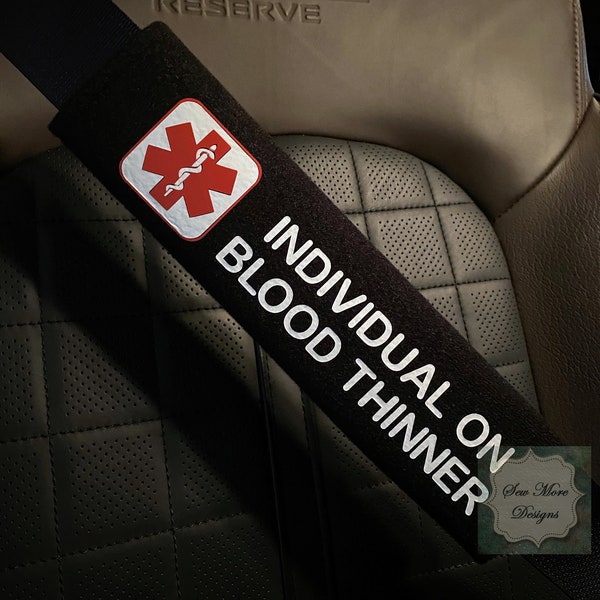 Blood Thinner ~ Medical Alert Seat Belt Cover, Disability, Special Needs ~ Emergency ~ Safety ~ Car Accessory