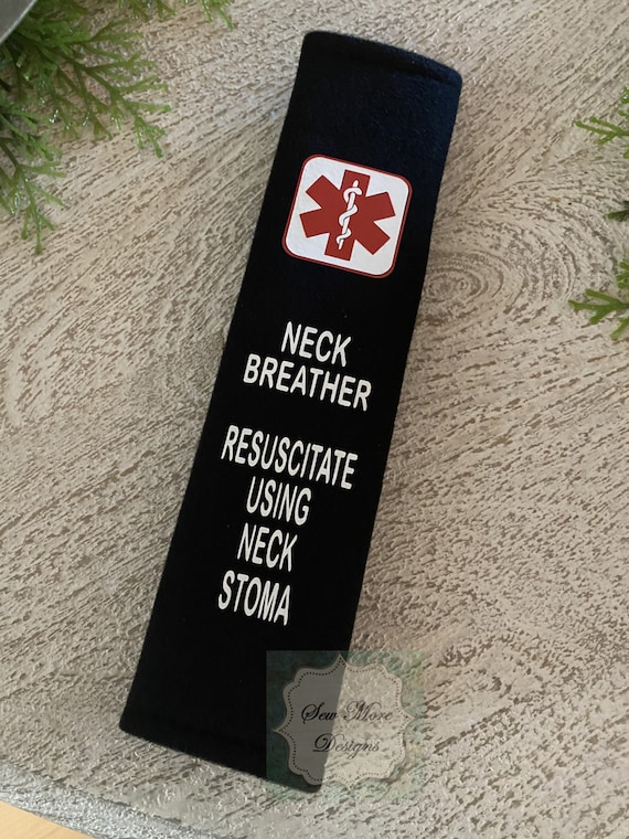 Neck Breather Neck Stoma Medical Alert Seat Belt Cover Etsy