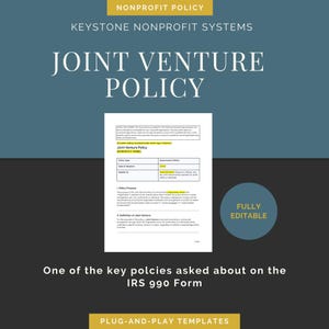 May include: A digital document template titled Joint Venture Policy for Keystone Nonprofit Systems. The page features a legal disclaimer, policy purpose, and definition sections with placeholders for nonprofit names and dates. Includes a fully editable badge.