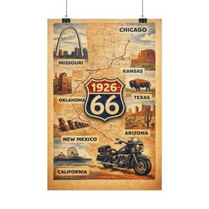 May include: A vintage-style poster featuring a map of Route 66, with illustrations of landmarks from Missouri to California. A motorcycle is parked at the bottom. The poster includes the text "1926" and "66".