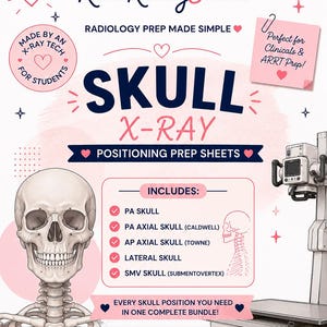 May include: A white educational poster titled RadReadyStudio Radiology Prep Made Simple Skull X-Ray Positioning Prep Sheets. It features a human skull illustration, a list of skull positions, and an X-ray machine graphic with pink and navy text.