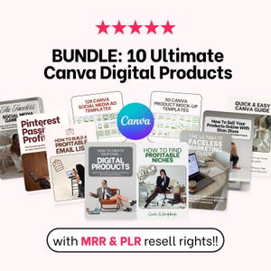 May include: A bundle of 10 digital product guides for Canva, including templates and marketing guides. The image features various book covers with titles like "Pinterest Passive Profit" and "How to Find Profitable Niches." The text includes "MRR & PLR resell rights!!".