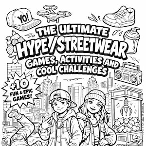 May include: Black and white illustration of a streetwear-themed coloring book cover. The cover features the text "The Ultimate Hype/Streetwear Games, Activities and Cool Challenges". It also includes images of a skateboard, basketball, and a boombox.