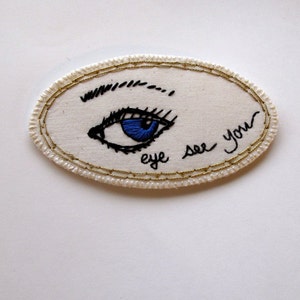 Embroidered eye brooch quirky jewelry Made to order image 1