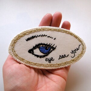 Embroidered eye brooch quirky jewelry Made to order image 2