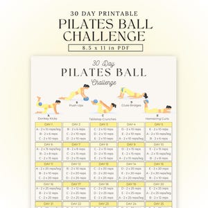 May include: Printable 30-day Pilates Ball Challenge guide. The PDF includes exercise illustrations for Donkey Kicks, Push-Ups, Tabletop Crunches, Glute Bridges, and Hamstring Curls. The guide is 8.5 x 11 inches.