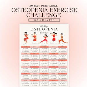 May include: Printable 30-day Osteopenia Exercise Challenge PDF, 8.5 x 11 inches. The workout plan includes exercises like squats, bicep curls, side lunges, shoulder presses, and lunges, with rep counts for each day.
