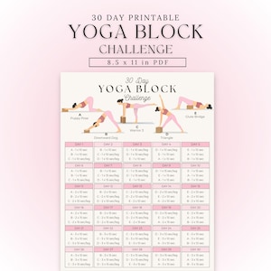 May include: Printable 30-day yoga block challenge chart in PDF format, 8.5 x 11 inches. The chart features illustrations of yoga poses, including Puppy Pose, Downward Dog, Warrior 3, Triangle, and Glute Bridge, with daily exercise routines.