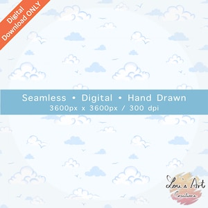 May include: A digital seamless pattern showing a light blue sky filled with white and light blue clouds and small birds. The image includes the text "Seamless • Digital • Hand Drawn". The image is 3600px x 3600px at 300 dpi.