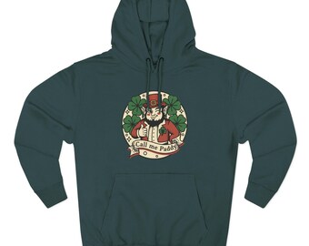 Call Me Paddy Saint Patrick Hoodie | Shamrock Leprechaun Irish St. Patrick's Day