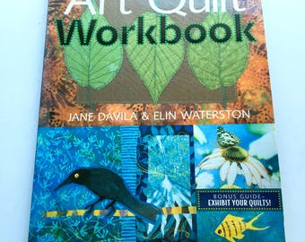 Art Quilt Workbook, Quilt Instruction Book, Creative Quilt Ideas, Exercises and Techniques, Gift for Quilter
