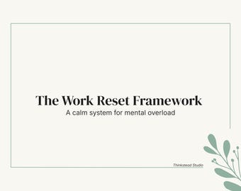 Work Reset Framework | Printable Productivity Guide for Professionals (PDF Download)