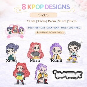 Puede incluir: Diseños de bordado digital con 8 personajes de KPOP. Los diseños están disponibles en tamaños de 12 cm, 13 cm, 15 cm y 18 cm. La imagen incluye los nombres Zoey, Mira y Rumi. Descarga instantánea disponible.