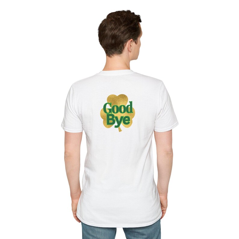 Irish shamrock tee | Irish T-Shirt with gold clover and 'Good Bye' back design image 7