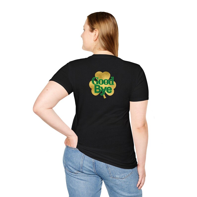 Irish shamrock tee | Irish T-Shirt with gold clover and 'Good Bye' back design image 3