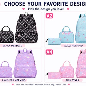 May include: Four sets of bags labeled A1 through A4, each containing a backpack, lunch bag, and pencil case. Designs include black mermaid, aqua mermaid, lavender mermaid, and pink stars patterns. Text reads CHOOSE YOUR FAVORITE DESIGN.