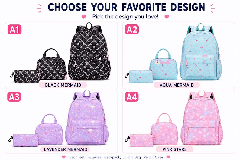 May include: Four sets of bags labeled A1 through A4, each containing a backpack, lunch bag, and pencil case. Designs include black mermaid, aqua mermaid, lavender mermaid, and pink stars patterns. Text reads CHOOSE YOUR FAVORITE DESIGN.