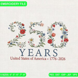 USA 250 Years Embroidery Design, Sestercentennial Floral Pattern, United States 1776-2026 Machine Embroidery File, Patriotic Art